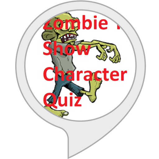 Amazon.ca Zombie TV Show Character Quiz Alexa Skills