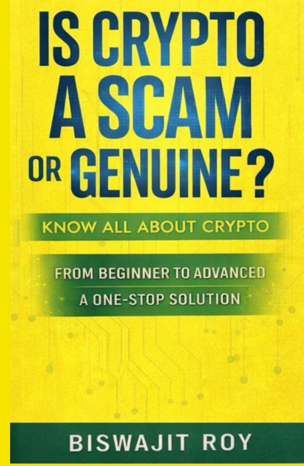 IS CRYPTO A SCAM OR GENUINE?: KNOW ALL ABOUT CRYPTO