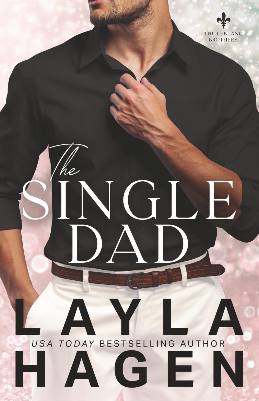 The Single Dad (The Leblanc Brothers)