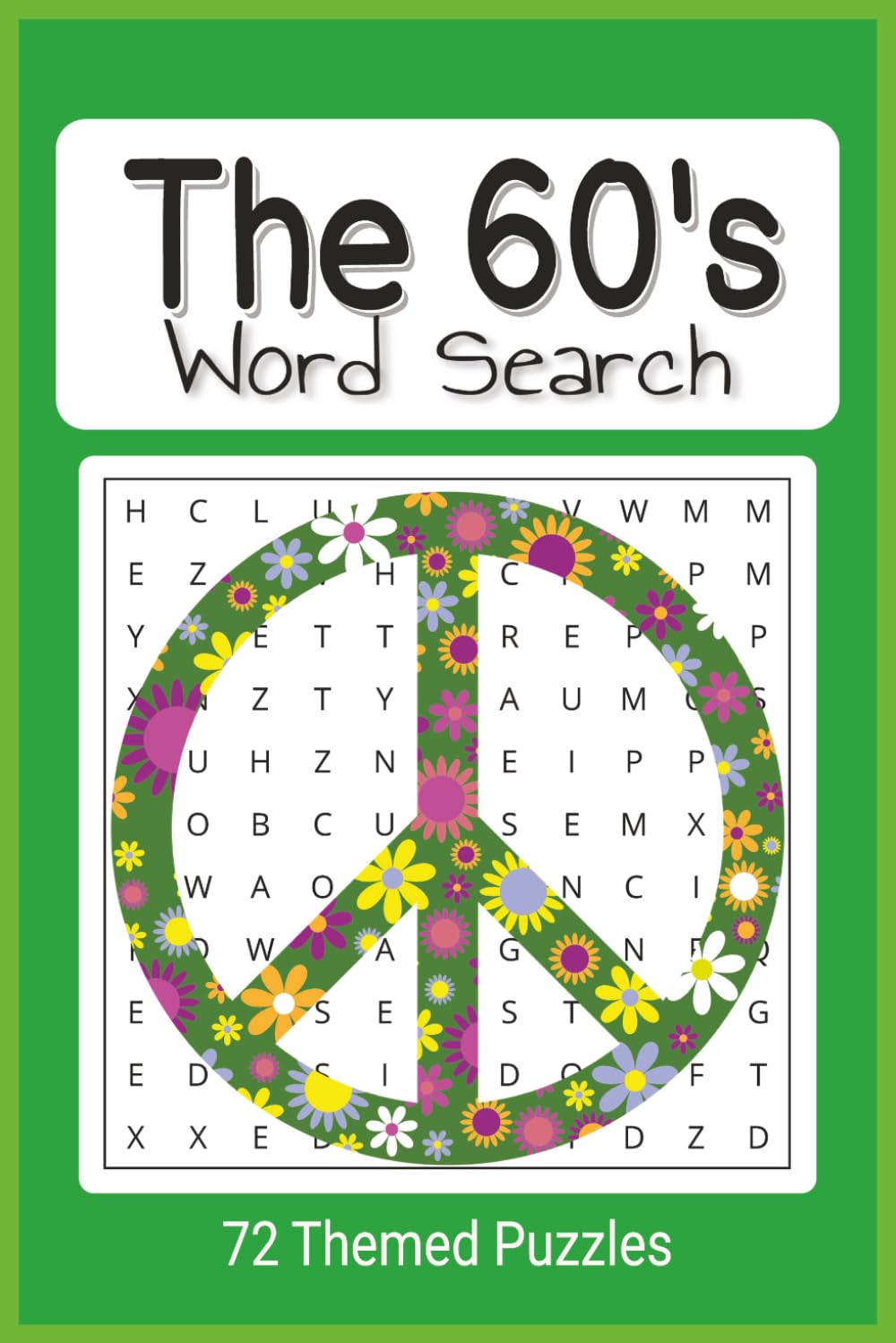 The 60's Word Search puzzle Book: Easy to read The Sixties inspire word find book
