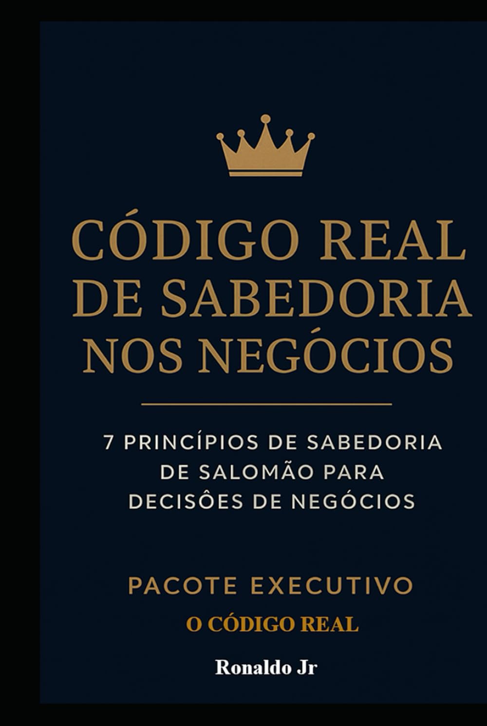 CÓDIGO REAL DE SABEDORIA NOS NEGÓCIOS
