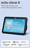 Amazon Echo Show 8, With Spatial Audio and Alexa+...