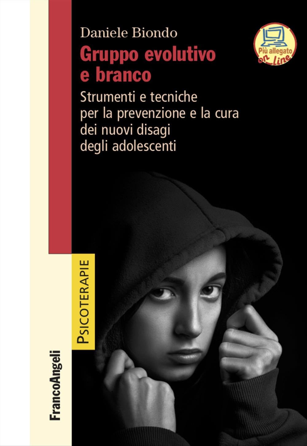 Gruppo Evolutivo E Branco. Strumenti E Tecniche Per La Prevenzione E La Cura Dei Nuovi Disagi Degli Adolescenti - 4