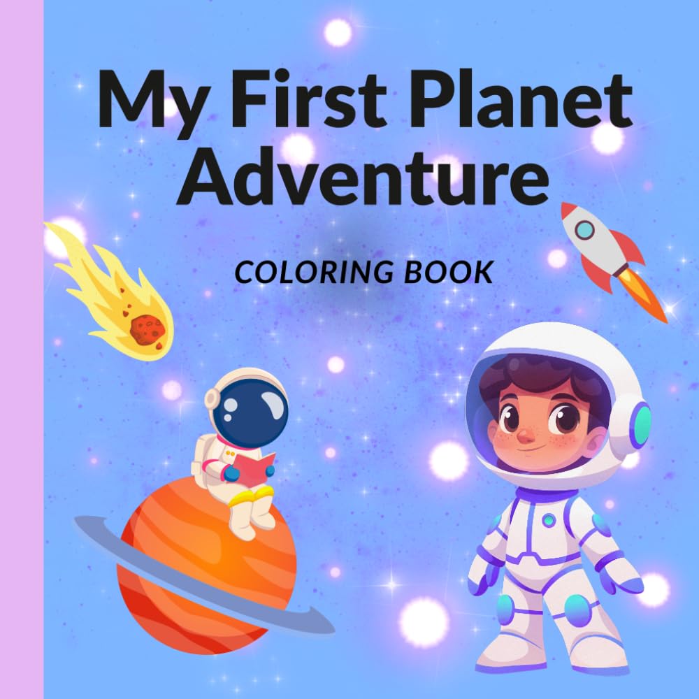 My First Planet Adventure: Coloring Book (My First Adventures)