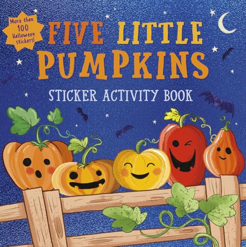 Five Little Pumpkins sticker activity book: More Than 100 Halloween Stickers!
