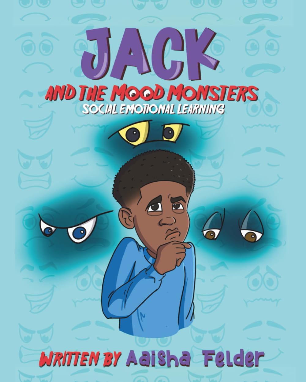 Jack and The mood Monsters (SEL): Social Emotional Learning Curriculum