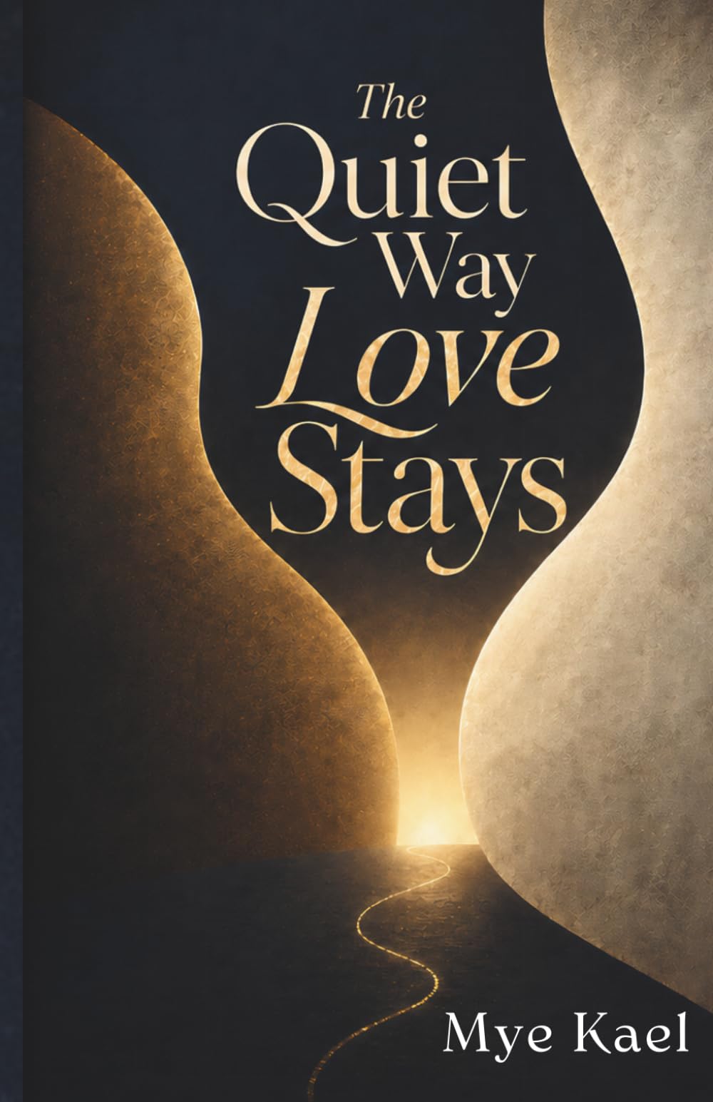The Quiet Way Love Stays