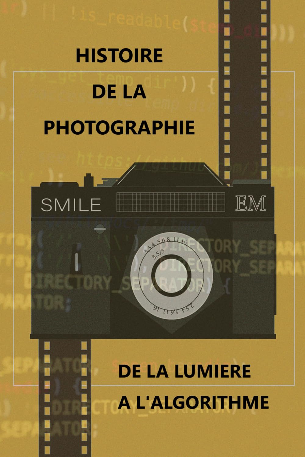 HISTOIRE DE LA PHOTOGRAPHIE - DE LA LUMIERE A L'ALGORITHME