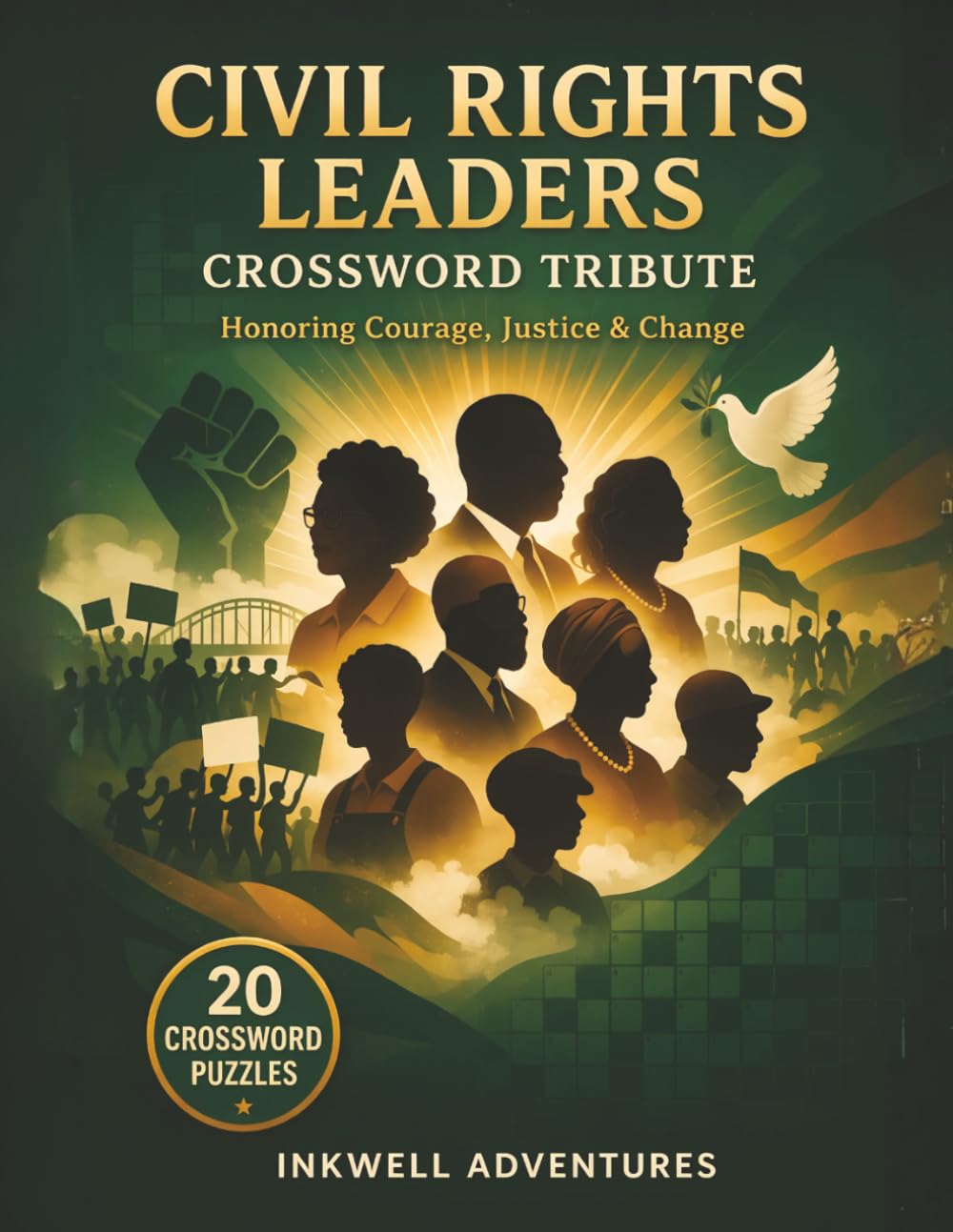 Civil Rights Leaders Crossword Tribute: Honoring Courage, Justice & Change (CROSSWORD TRIBUTE SERIES by Inkwell Adventures)