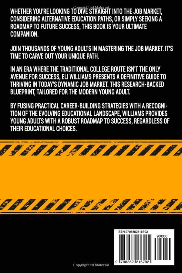 The Young Adult's Career Planning Blueprint: Life Skills for Mastering the Job Market and Upgrading Your Skills Beyond the College Path - Image 2