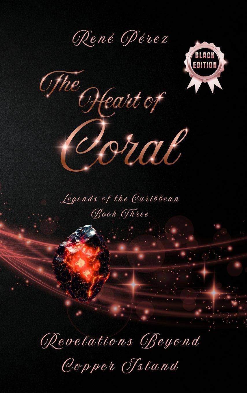 The Heart of Coral (Black Edition): Revelations Beyond Copper Island: 3
