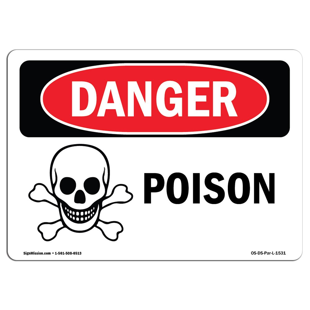 OSHA Danger Sign - Poison | Decal | Protect Your Business, Construction Site, Warehouse & Shop Area | Made in The USA