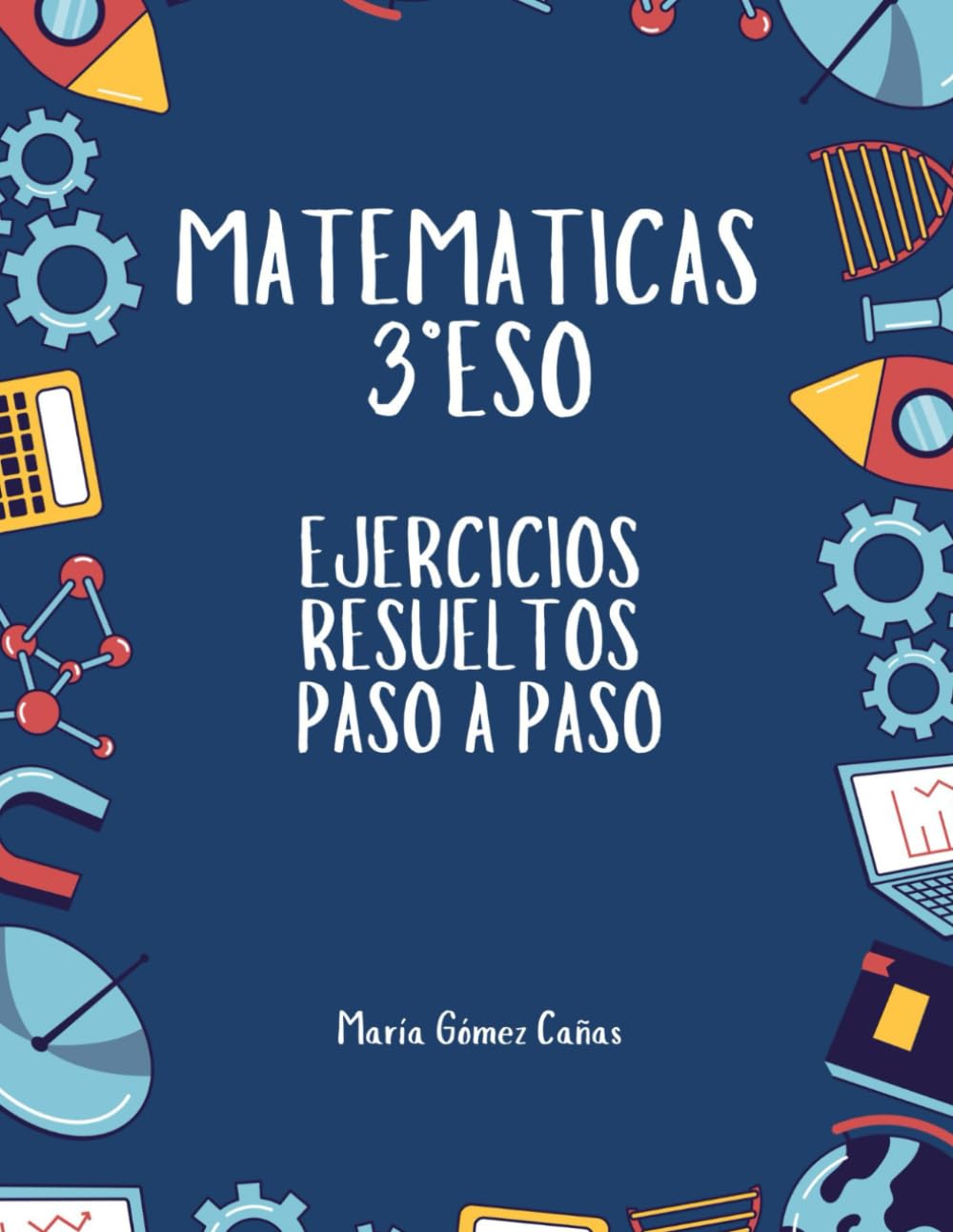 Matemáticas 3º Eso: Ejercicios resueltos paso a paso