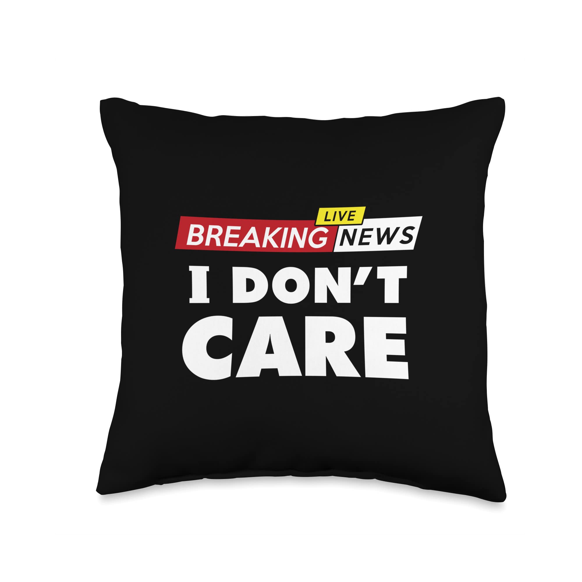 VinagreShopBreaking News, I Don't Care Throw Pillow, 16x16, Multicolor