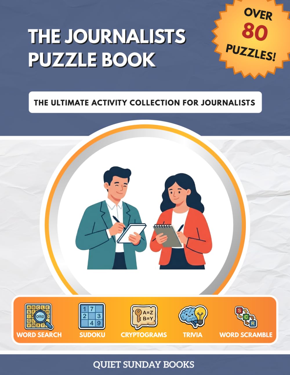 The Journalists Puzzle Book: The Ultimate Activity Collection for Journalists