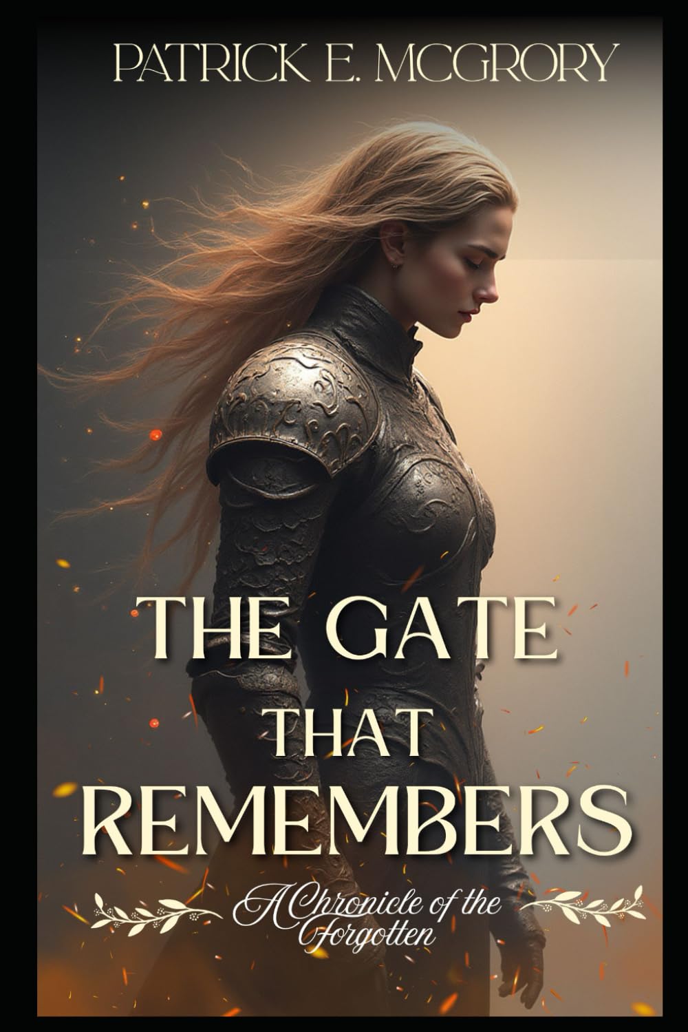The Gate That Remembers: A Chronicle Of The Forgotten