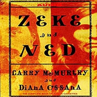 Zeke And Ned Audiolibro Por Larry McMurtry, Diana Ossana arte de portada