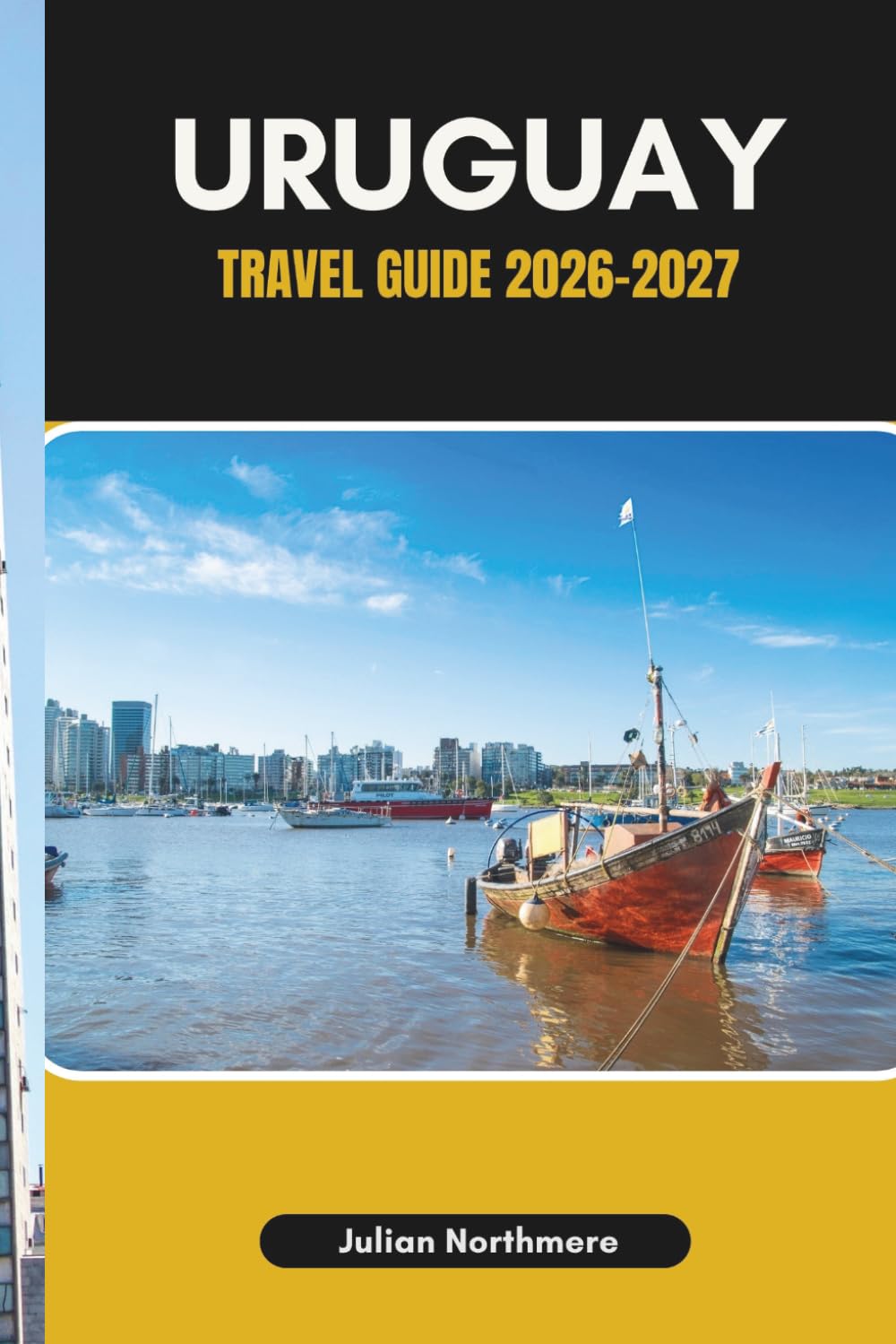 URUGUAY TRAVEL GUIDE 2026-2027: Discover Uruguay’s Beaches, Historic Towns, and Scenic Coastal Routes