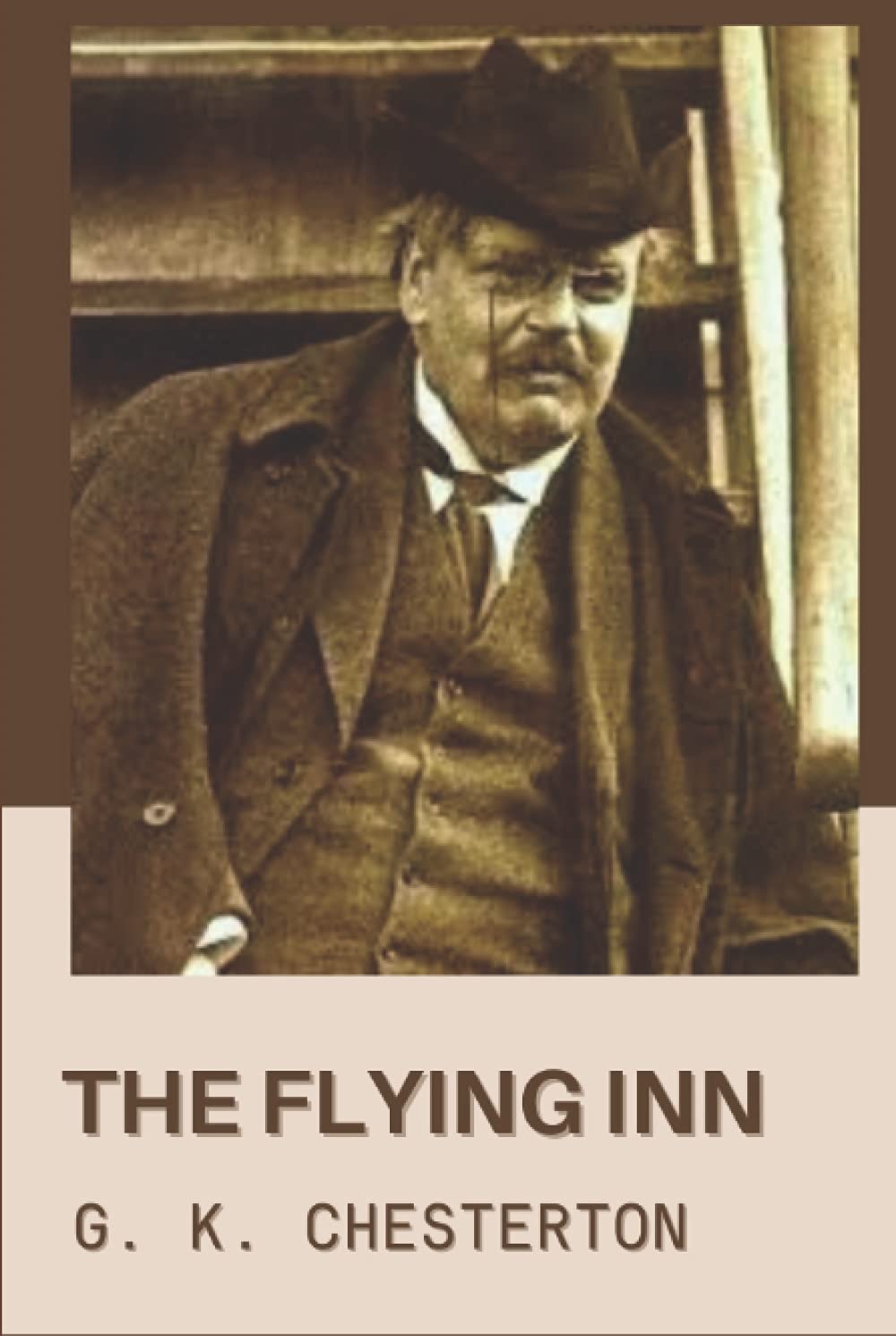 The Flying Inn: Original Classics and Annotated