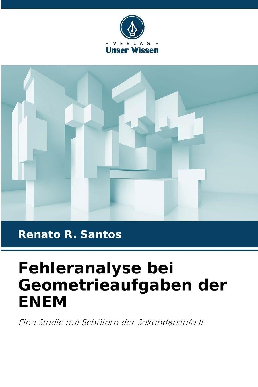 Fehleranalyse bei Geometrieaufgaben der ENEM: Eine Studie mit Schülern der Sekundarstufe II