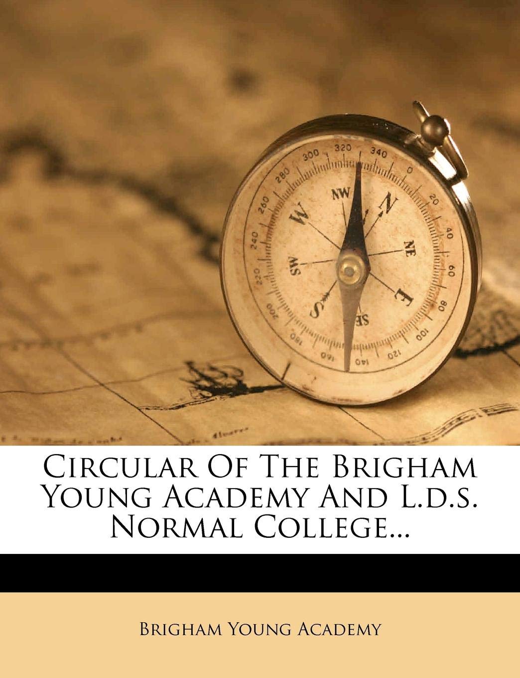 Circular of the Brigham Young Academy and L.D.S. Normal College...