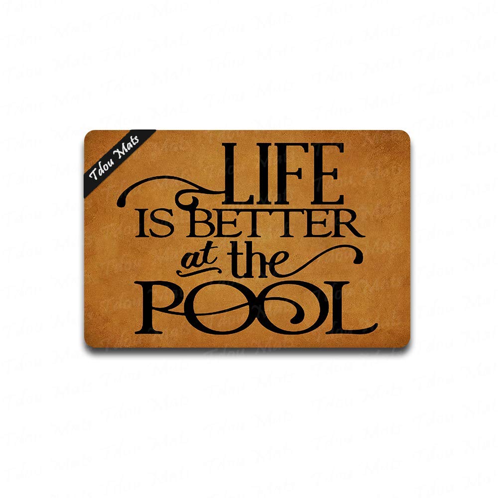 Cindy&Anne Life is Better at The Pool Doormat Entrance Floor Mat Funny Doormat Door Mat Decorative Indoor Outdoor Doormat 23.6 by 15.7 Inch