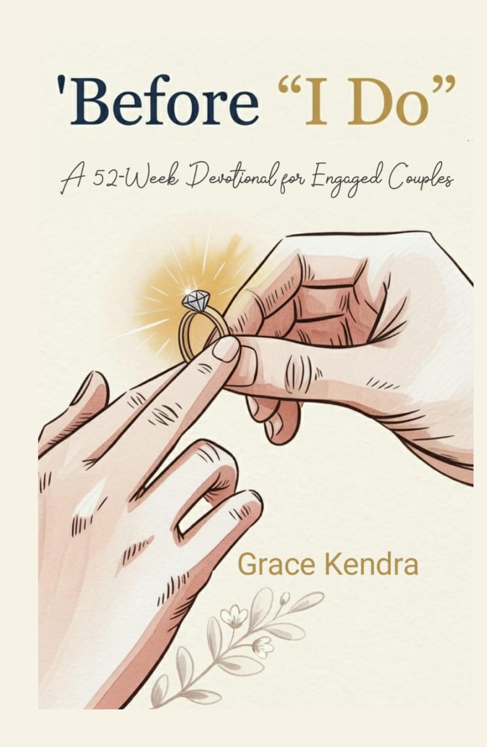 Before "I Do": A 52-Week Devotional for Engaged Couples