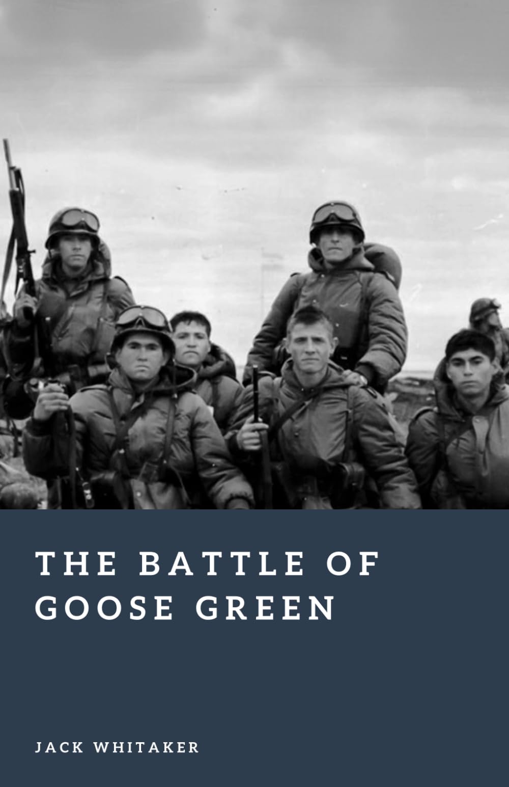 The Battle of Goose Green: The Assault on Darwin Ridge in the Falklands War (Forgotten Battles)