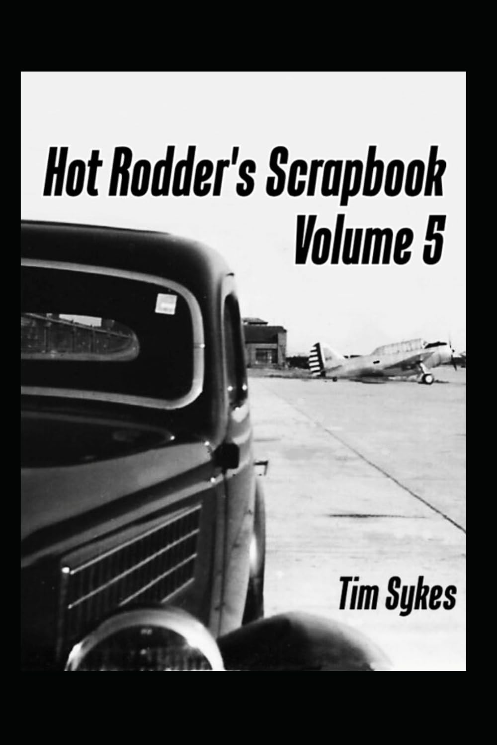 Hot Rodder's Scrapbook, Volume 5