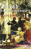 Ziryab y El Despertar de Al-Andalus Edition: First 8496517217 Book Cover