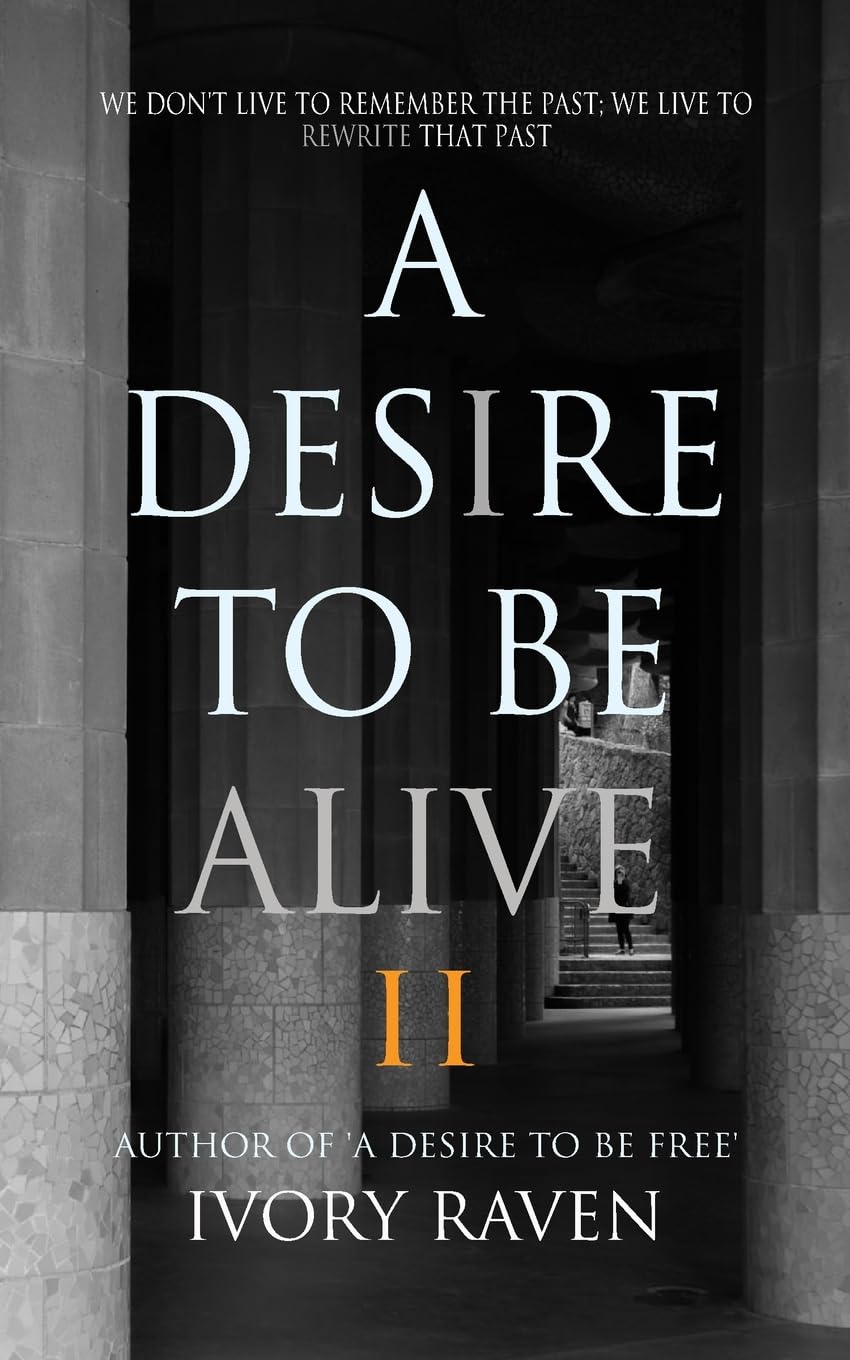 A Desire to be Alive