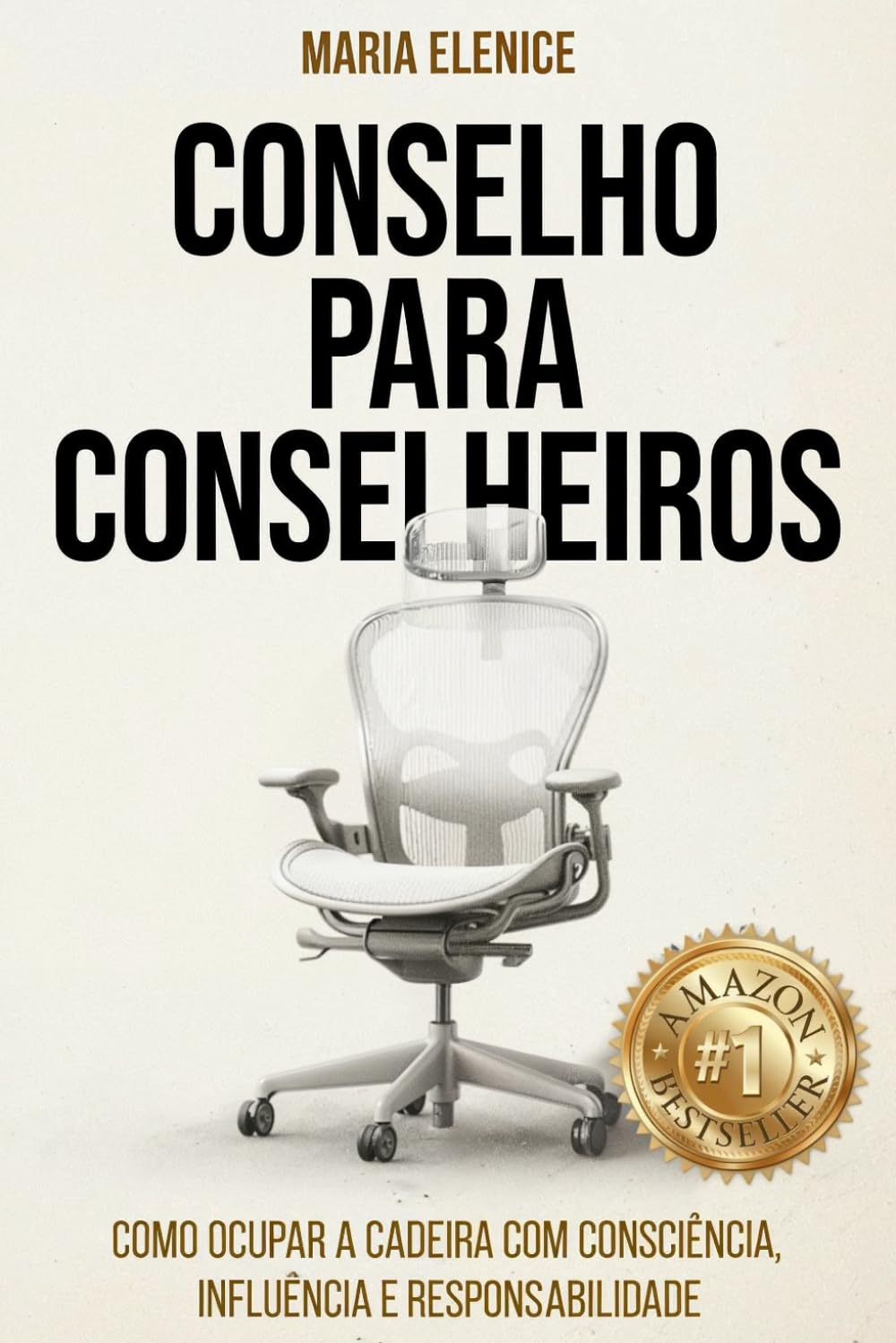 Conselho para Conselheiros: Como ocupar a cadeira com consciência, influência e responsabilidade