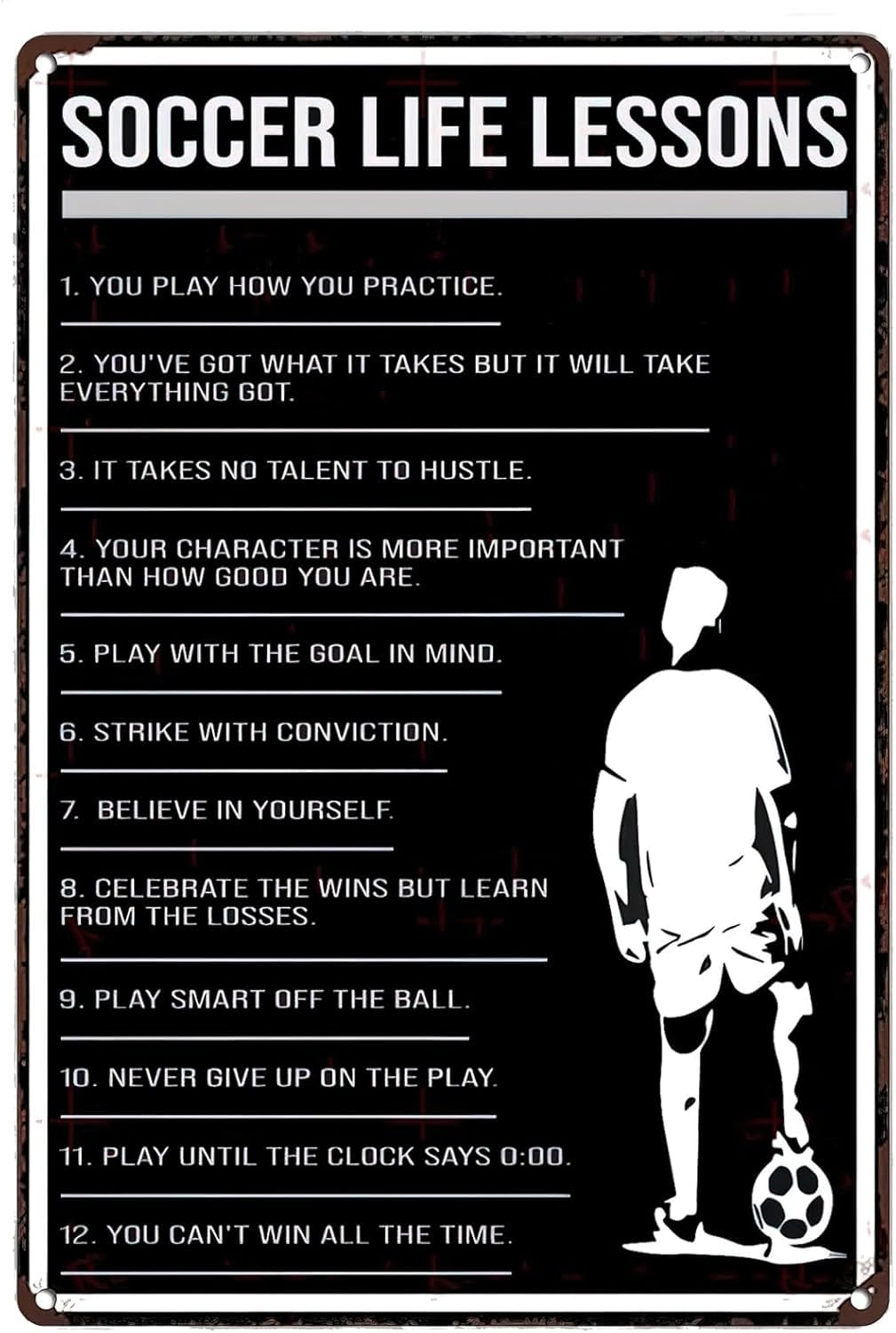 SMAZDFXX Soccer Life Lessons Vintage Metal Sign You Play How You Practice Motivational Wall Art Decor Retro Tin Poster Plaque for Home Kitchen Bar Pub Cafe Man Cave Decor 8"" x12, style-10