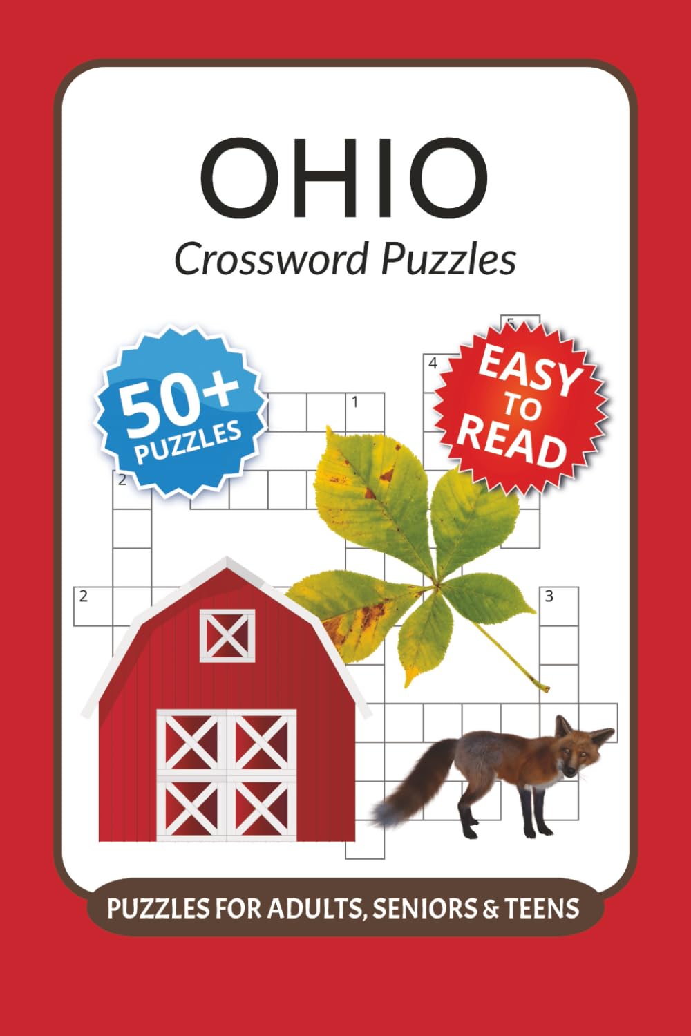 Ohio Crossword Puzzles: Crossword Puzzles with Easy to Read Print about Ohio, Midwest, Landmarks and More I 6x9 inches, 120 pages I 50+ Puzzles … ... for Proud Ohioans, Travelers & Road-Trip Fans