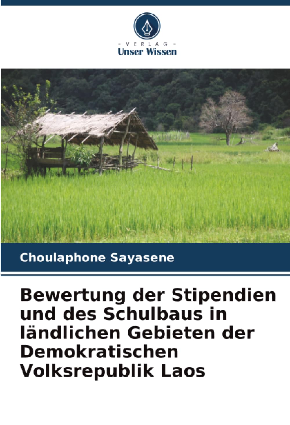 Bewertung der Stipendien und des Schulbaus in ländlichen Gebieten der Demokratischen Volksrepublik Laos
