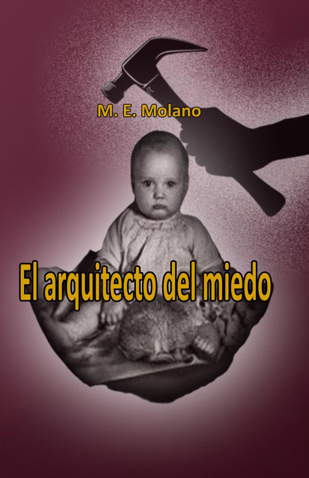 El arquitecto del miedo