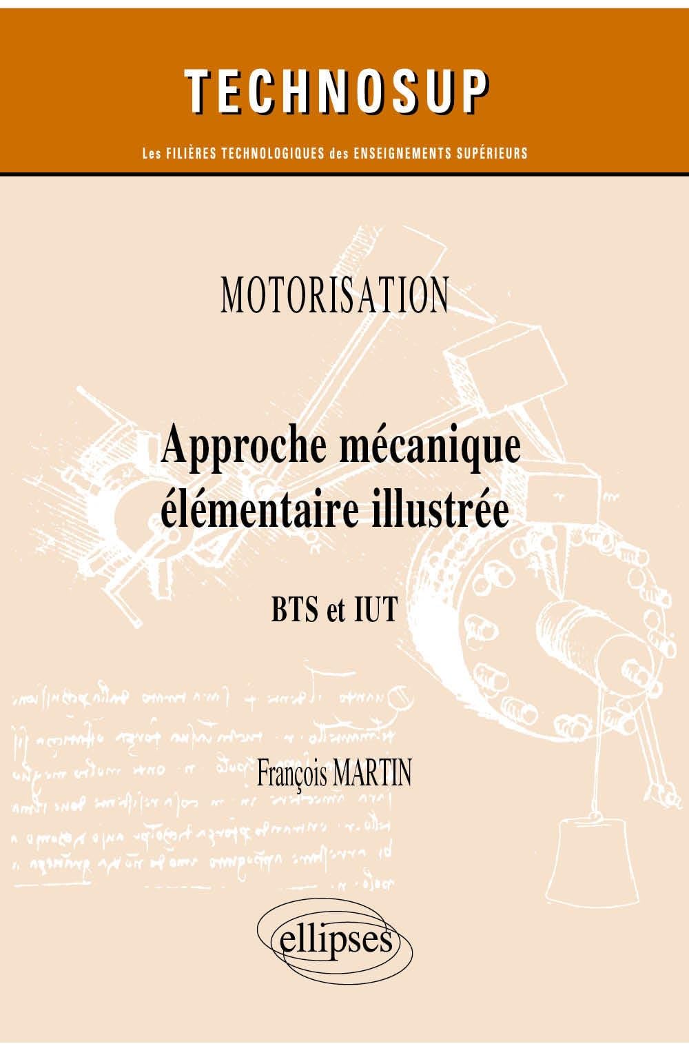 Approche mécanique élémentaire illustrée: BTS et IUT