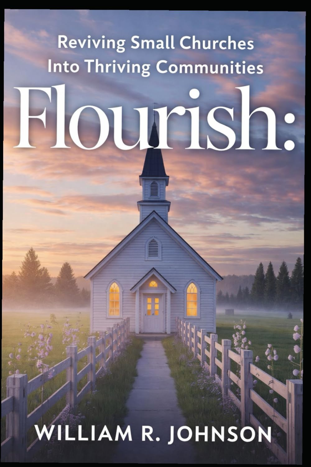 Flourish: Reviving Small Churches into Thriving Communities