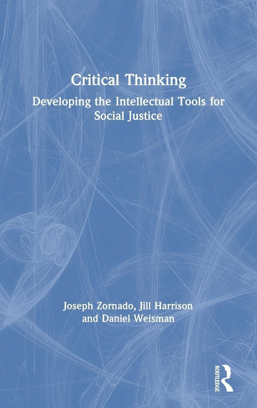 Buy Critical thinking: Developing the intellectual tools for social justice. — BookShops.in