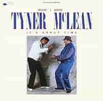 マッコイ・タイナー JACKIE McLEAN/It’s About Time McCoy Tyner & Jackie McLean – It's About Time – Vinyl (LP