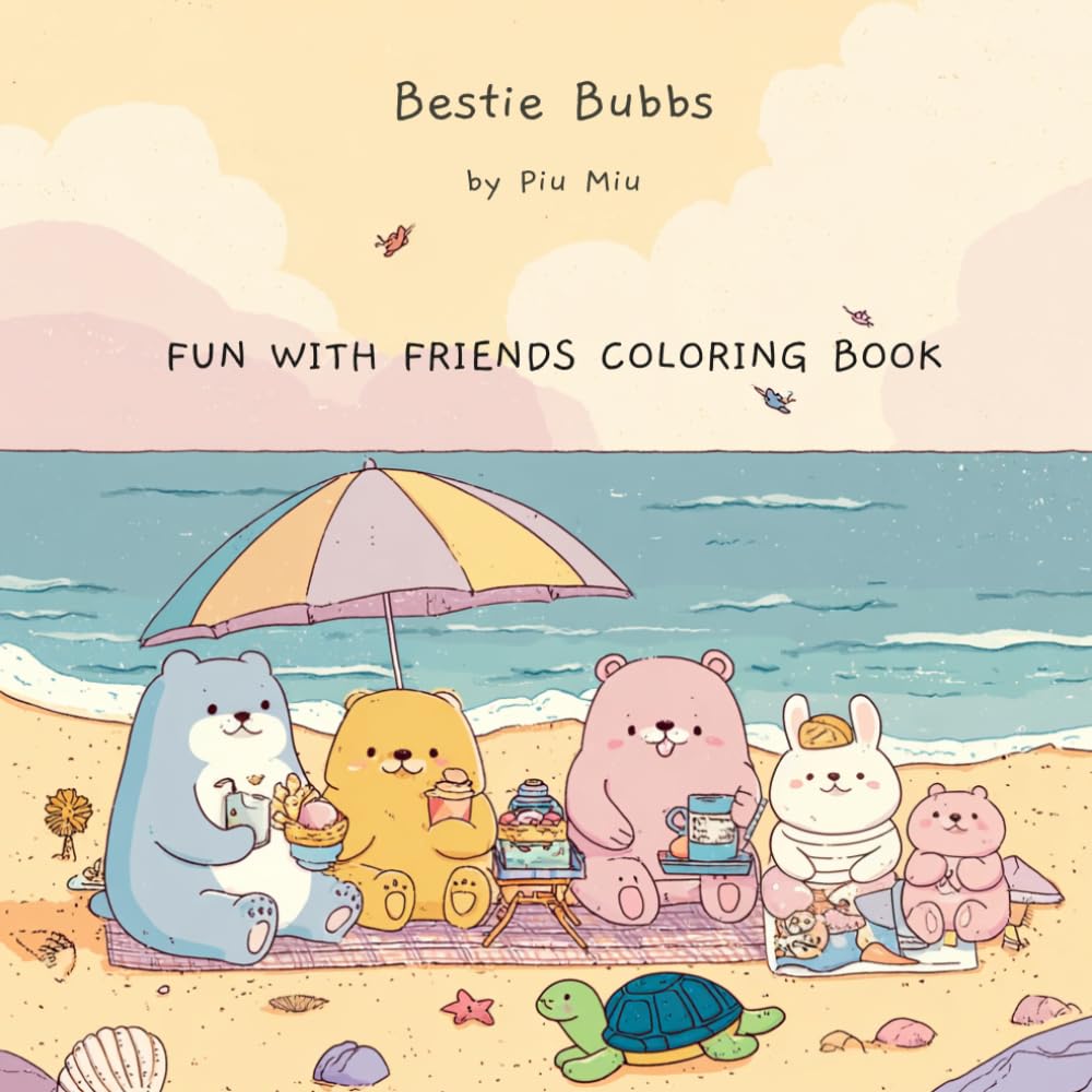 Bestie Bubbs: Fun With Friends Coloring Book: Explore Fun Activities to Enjoy With Your Besties