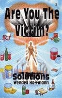 Are You the Victim? B003MK2KEY Book Cover