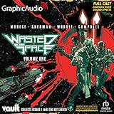 Wasted Space Volume One [Dramatized Adaptation]: Wasted Space, Book 1
