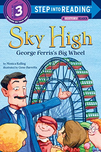 Sky High: George Ferris's Big Wheel (Step into Reading) (English Edition) Sky High: George Ferris's Big Wheel (Step into Reading) (English Edition)