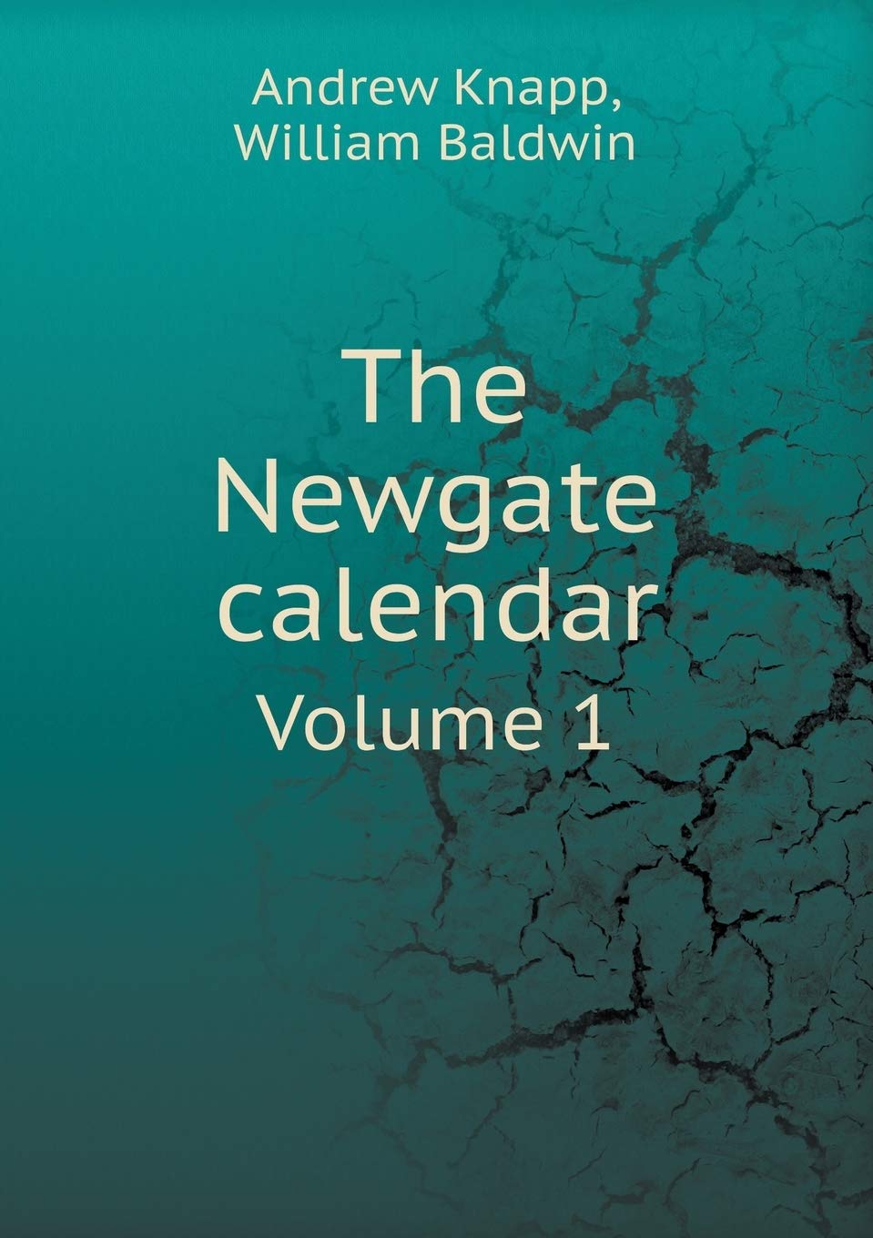 The Newgate calendar Volume 1