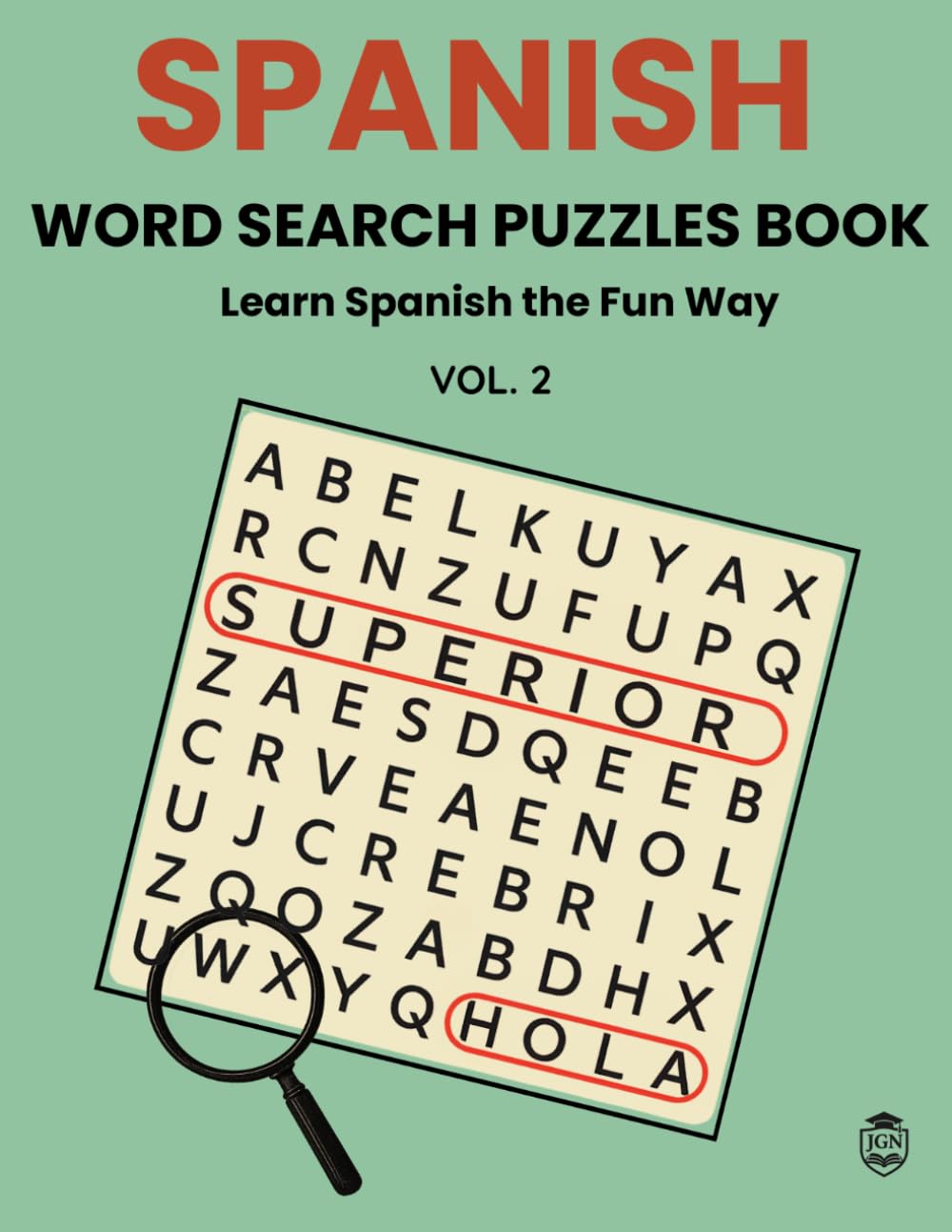 Spanish Word Search Puzzle Book Vol. 2: Intermediate Spanish Word Search Puzzles with Spanish–English–Chinese Glossary