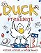Duck for President