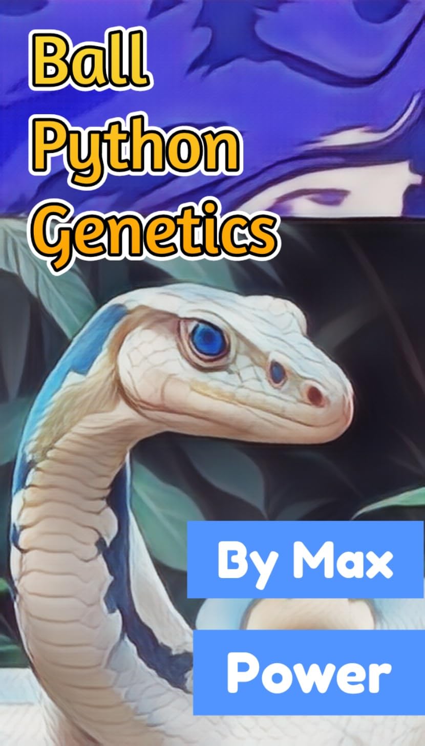 Ball Python Genetics: Breeding Ball Pythons: A Genetic Odyssey into the ...