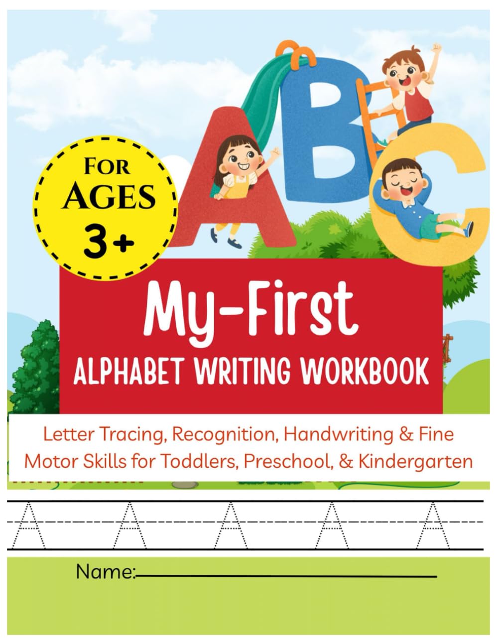 My First Alphabet Writing Workbook: Letter Tracing, Recognition, Handwriting & Fine Motor Skills for Toddlers, Preschool, & Kindergarten | Early ... ... Tracing & Phonics Preschool Activity Book