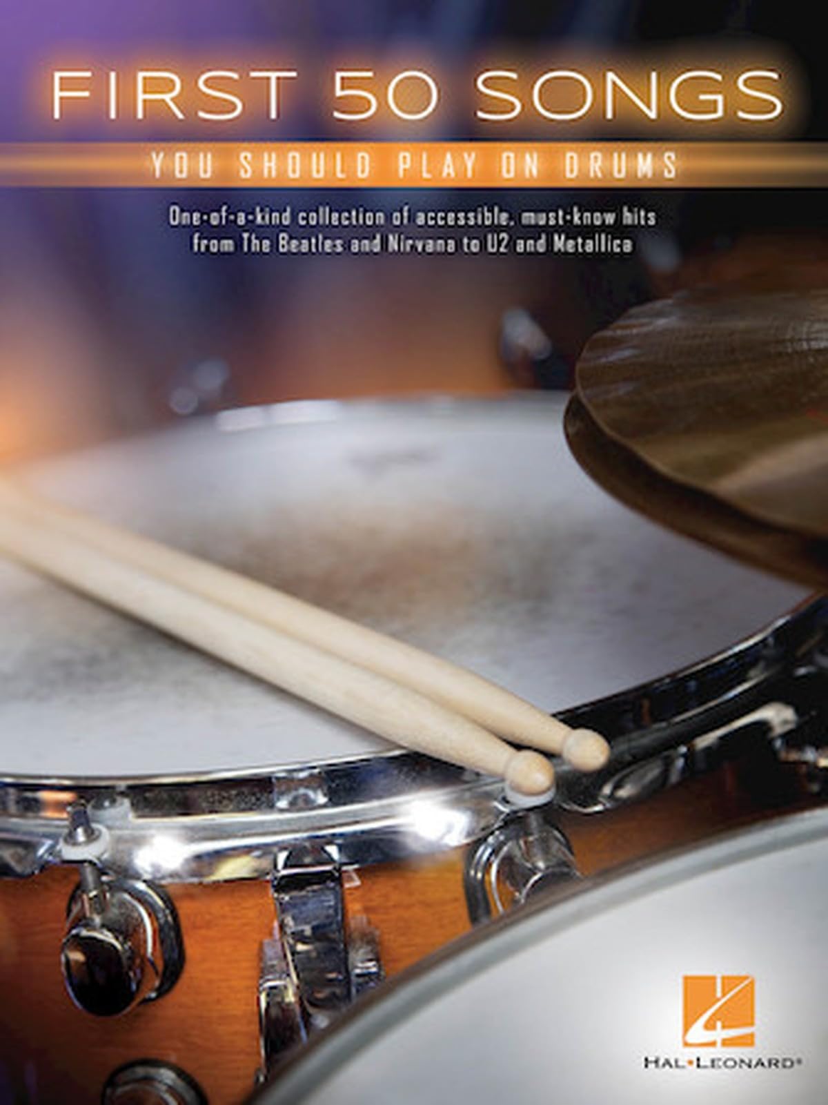 First 50 Songs You Should Play On Drums,Hal Leonard Corp